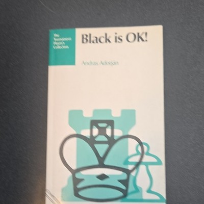 Andras Adorjan Black is OK! Paperback Chess Nonfiction B.T. Batsford Ltd
