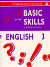 Practice in the Basic Skills: Bk.3: English by Derek Newton, David Smith (Hardback, 1993)