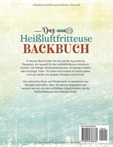 Das Heißluftfritteuse Backbuch: Mit Über 90 Leckersten und Kreativsten Rezept... - Bild 2 von 2