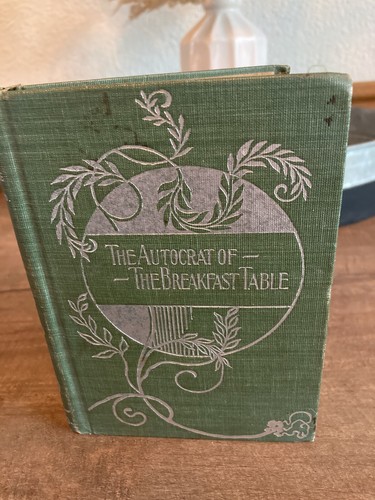 Antique Holmes the autocrat of the breakfast table donohue hennenberry Book - Picture 3 of 10