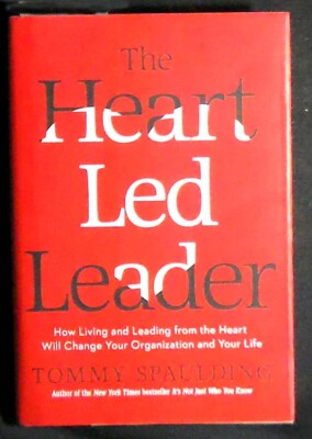 The Heart-Led Leader The Heart-Led Leader