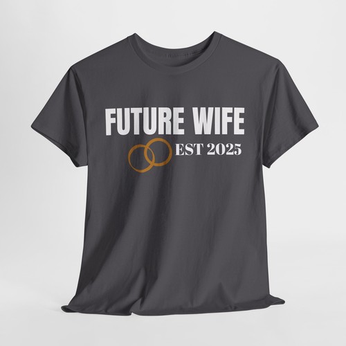 Camiseta Love Valentines Day Unisex Algodón Pesado 'Future Wife 2025' - Imagen 75 de 118