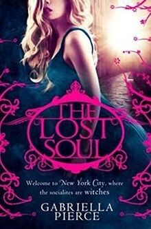 The Lost Soul (666 Park Avenue 3) von Pierce, Gabriella | Buch | Zustand gut