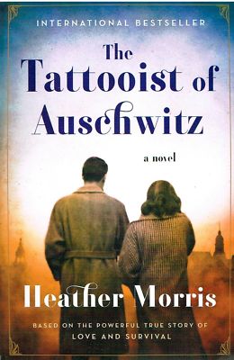 The Tattooist of Auschwitz: A Poignant No- 0062797158, Heather Morris, paperback