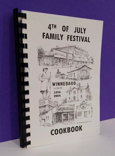 COOKBOOK-4th Of July Family Festival - Winnebago, Illinois-Spiral Bound-2004 - Picture 2 of 20
