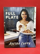 The Full Plate : Flavor-Filled, Easy Recipes for Families with No Time and a Lot