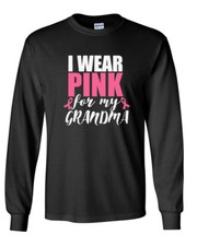 Long Sleeve Men I Wear Pink For My Grandma Shirt Ribbon Breast Cancer Awareness