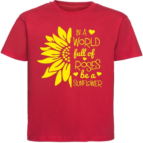 IN A WORLD FULL OF ROSES BE A SUNFLOWER KIDS T-SHIRT Slogan Gift Children's Top - Picture 13 of 17