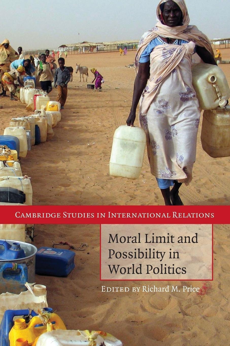 Moral Limit And Possibility In World Politics Richard M. Price
