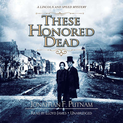 These Honored Dead by Jonathan F. Putnam 2016 Unabridged CD 9781504774918