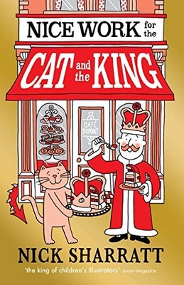 Nice Work for the Cat and the King by Sharratt, Nick 1407178881 FREE Shipping