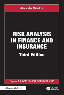 Risk Analysis In Finance And Insurance - Third Edition