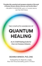 Deanna M. Minich The Complete Handbook of Quantum Healing (Paperback)