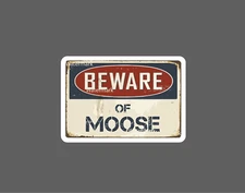 Beware of Moose Sticker Caution Wildlife