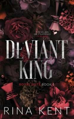 Deviant King: Special Edition Print by Rina Kent: Used