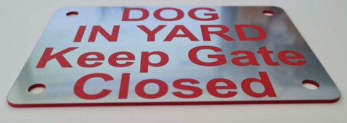 Dog in Yard Keep Gate Closed Sign Plaque 7 Sizes 30 Colours Outdoor Rated - Bild 29 von 182