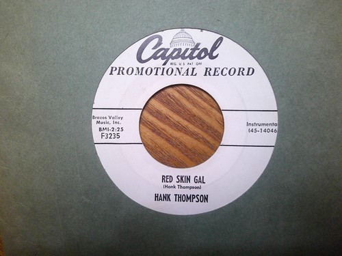 PROMO CAPITOL 45 RECORD/HANK THOMPSON/RED SKIN GAL/WESTPHALIA WALTZ/EX++ COUNTRY