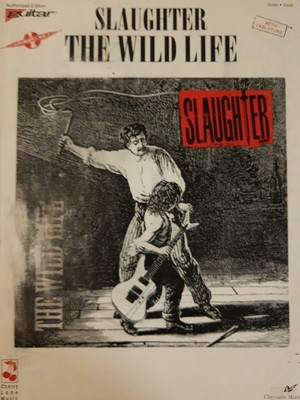 Slaughter Guitar Tab Tablature The Wild Life Slaughter Guitar Songbook Ebay