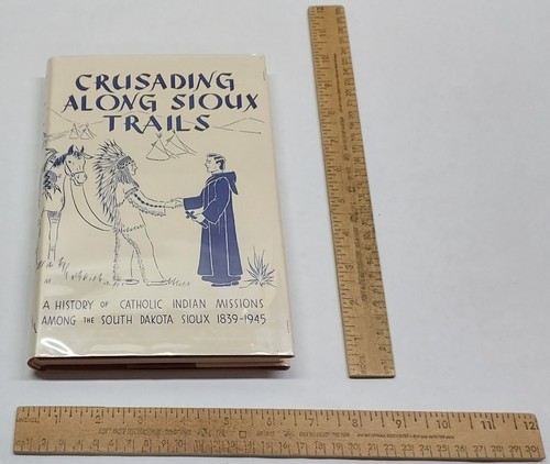 KREUZZUG AUF SIOUX-PFADEN - Eine Geschichte der katholischen Indianermissionen von S D - Bild 2 von 13