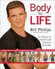 Body for Life: 12 Weeks to Mental and Physical Strength by Bill Phillips, Michael D'Orso (Paperback, 2001)