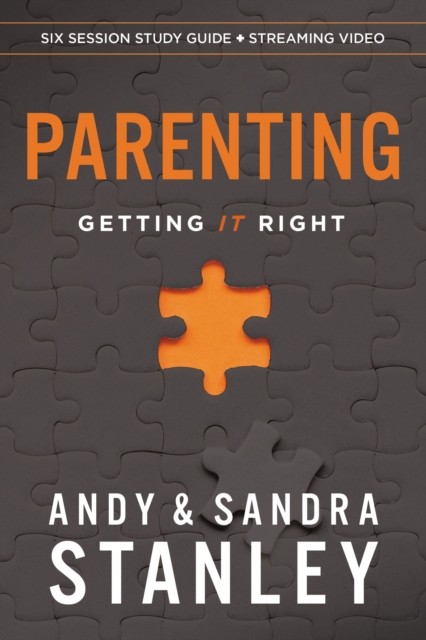 Parenting Bible Study Guide plus Streaming Video by Andy Stanley