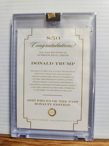 DONALD J. TRUMP THE 45th/47th PRESIDENT, 2025 PIECES OF THE PAST ROYALTY RELIC - Picture 6 of 7