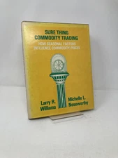 Sure Thing Commodity Trading How Seasonal Factors Influence Commodity Signed 1st