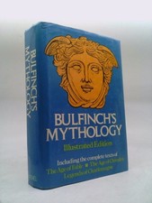 Bulfinch's Mythology by Thomas Bulfinch