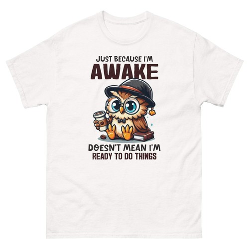 I’m Not Ready Funny T-Shirt – Hilarious Graphic Cotton Tee - Picture 113 of 116