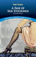 A Pair of Silk Stockings (Dover Thrift Editions) - Paperback - ACCEPTABLE