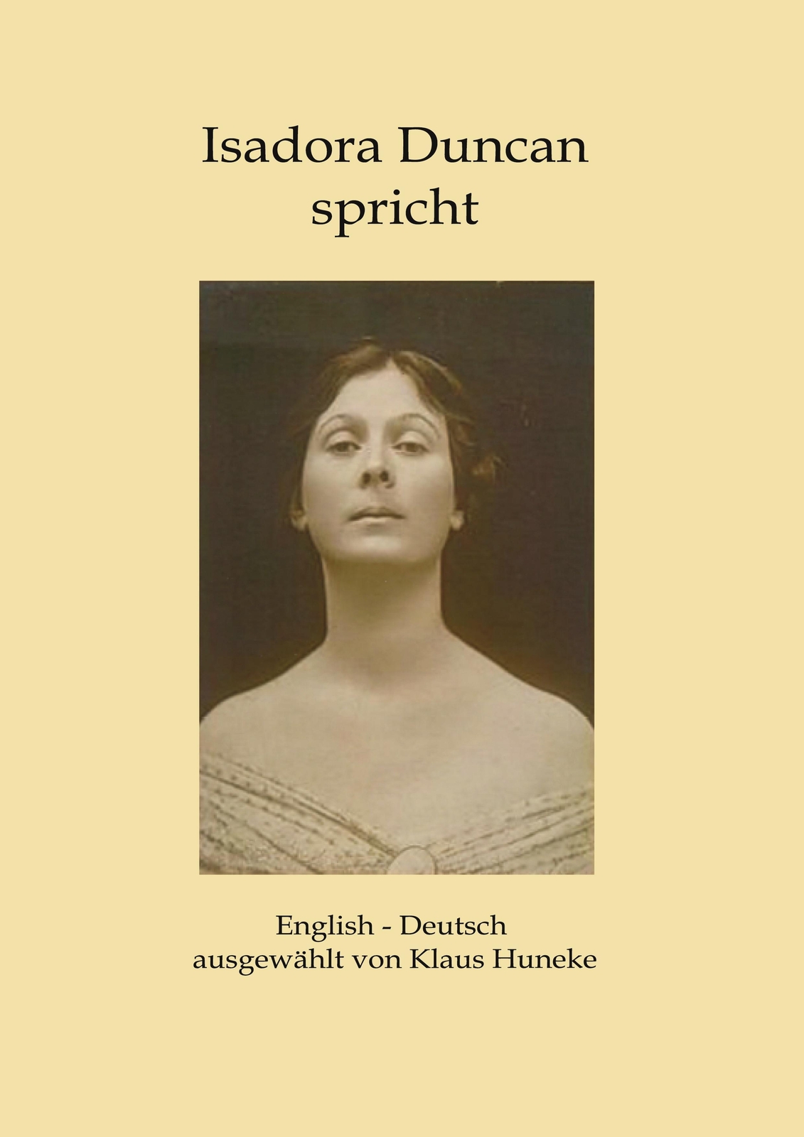 Thumbnail - Klaus Huneke | Isadora Duncan Spricht | Buch | Deutsch (2021) | 212 S.