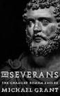 The Severans: The Roman Empire Transformed by Michael Grant (Hardback, 1996)