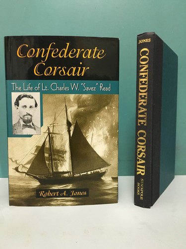 Confederate Corsair by Robert A. Jones 1st/1st HCDJ 2000 Charles W. 'Savez' Read - Bild 6 von 17