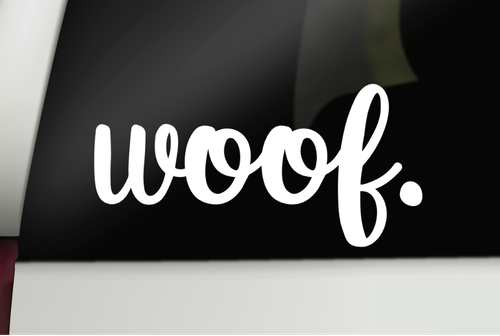 Woof Decal, Dog Woof Vinyl Decal, Dog Decal, Car Window Decal, Laptop Sticker - Picture 1 of 2