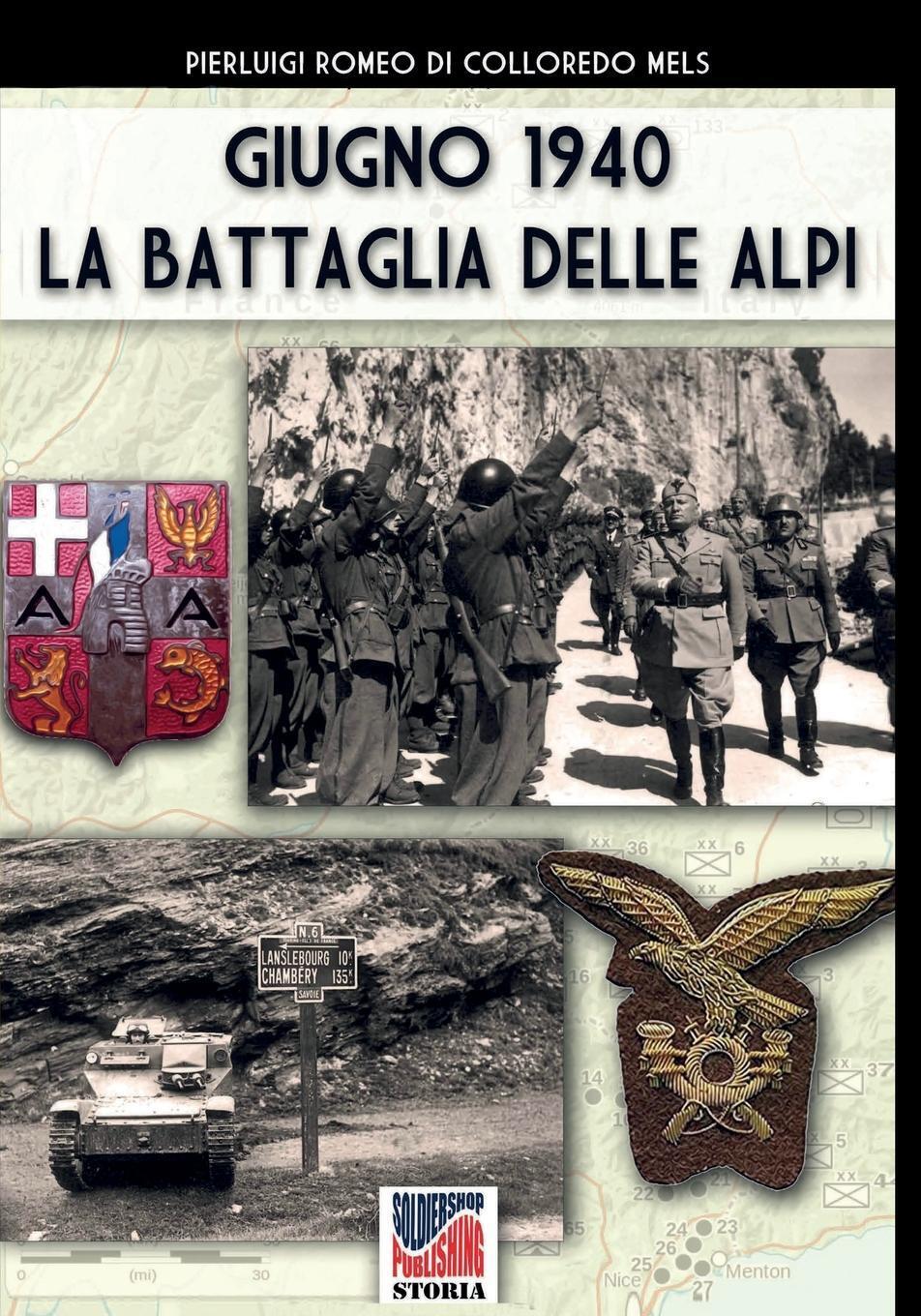 Thumbnail - Giugno 1940 La Battaglia Delle Alpi | Pierluigi Romeo Di Colloredo