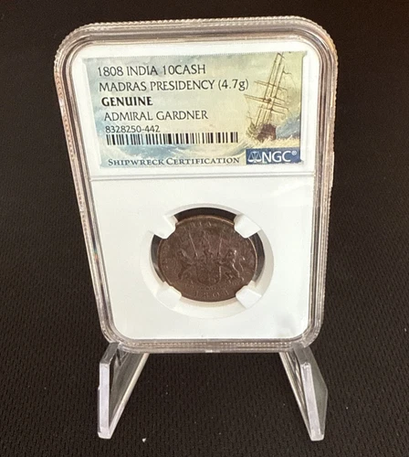 1808 India 10Cash Madras Presidency Genuine Admiral Gardner Shipwreck Coin NGC