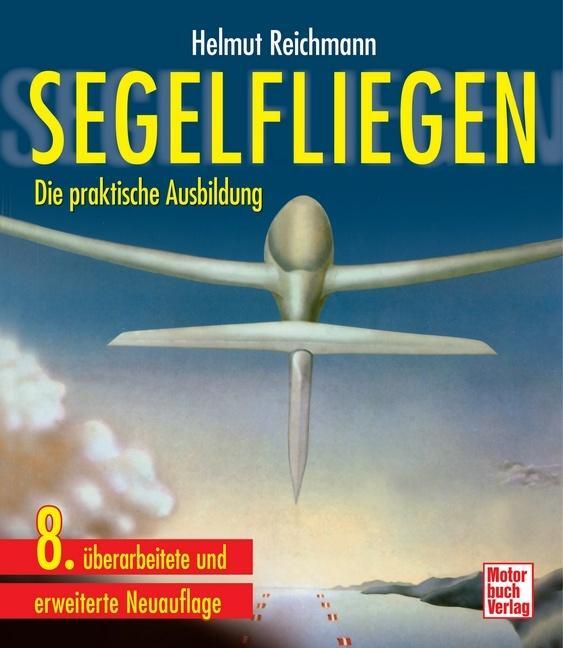 Segelfliegen Helmut Reichmann