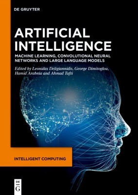 Artificial Intelligence : Machine Learning, Convolutional Neural Networks and...
