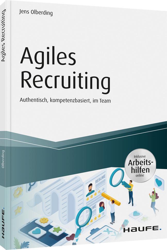Agiles Recruiting - Inkl. Arbeitshilfen Online Jens Olberding