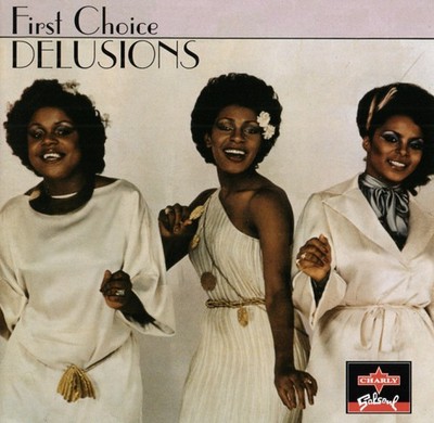 First Choice - Delusions (CD Charly Records/Salsoul CPCD 8060) 1994