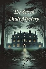 The Seven Dials Mystery by Agatha Christie Paperback Book