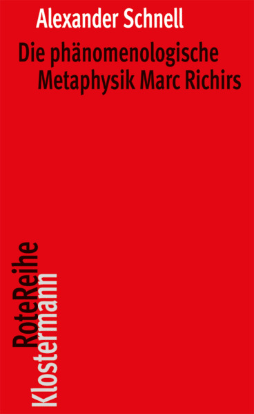 Thumbnail - Die Phänomenologische Metaphysik Marc Richirs | Alexander Schnell |
