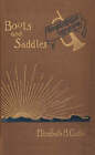 Boots and Saddles : Or Life in Dakota with General Custer by Elizabeth Bacon Custer (Hardback, 1999)