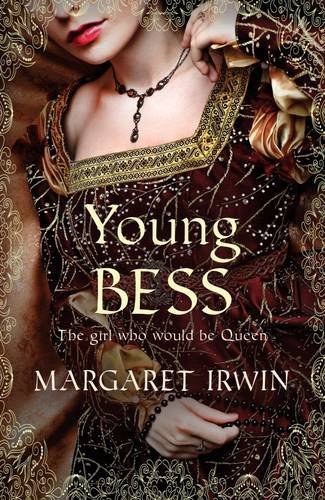 Young Bess (Good Queen Bess 1),Margaret Irwin- 9780749012427 - Picture 1 of 1