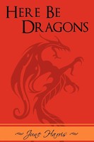June Harris | Here Be Dragons | Taschenbuch | Englisch (2009) | Iuniverse