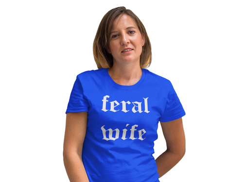 Feral Wife 2 unisex T-Shirt gift for wife mom mothers day Mom Gift bride - Picture 60 of 69