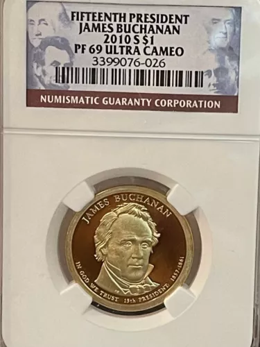2010-S PRESIDENTIAL DOLLAR $1 JAMES BUCHANAN PR69DCAM NGC #026
