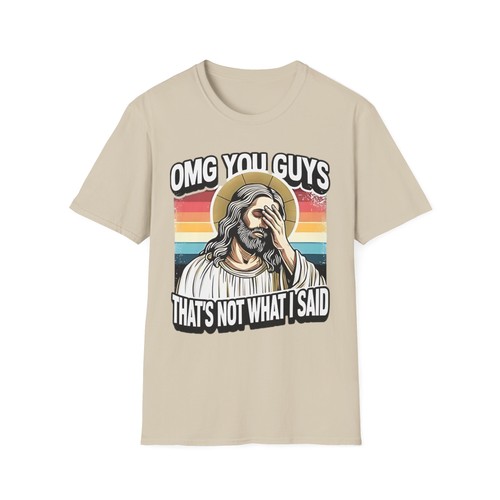 Funny Jesus Tee, That's Not What I Said, Religious Humor Shirt Unisex - Picture 10 of 17
