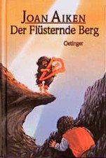Der Flüsternde Berg Joan, Aiken und Artl Inge M.: