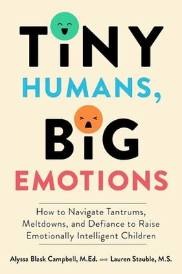 Tiny Humans, Big Emotions by Alyssa Blask Campbell Paperback New UK ITEM